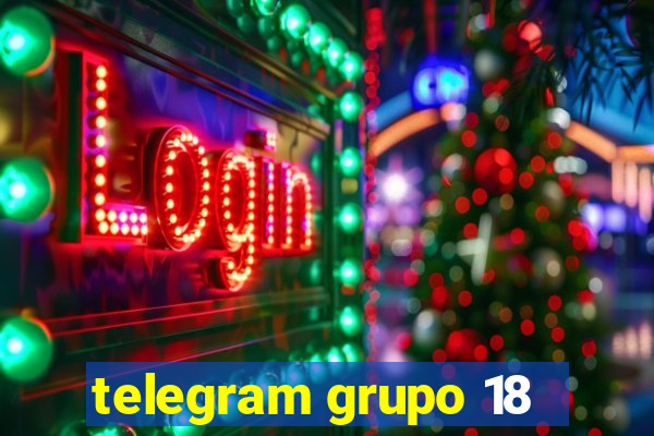 telegram grupo 18